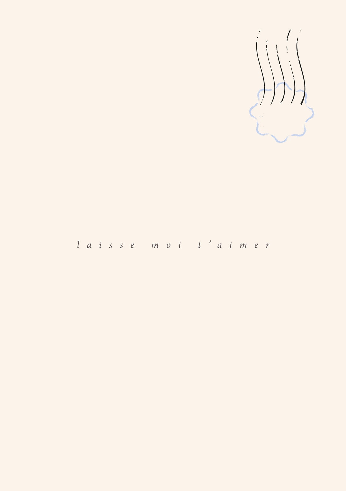 Carte "laisse moi t'aimer"